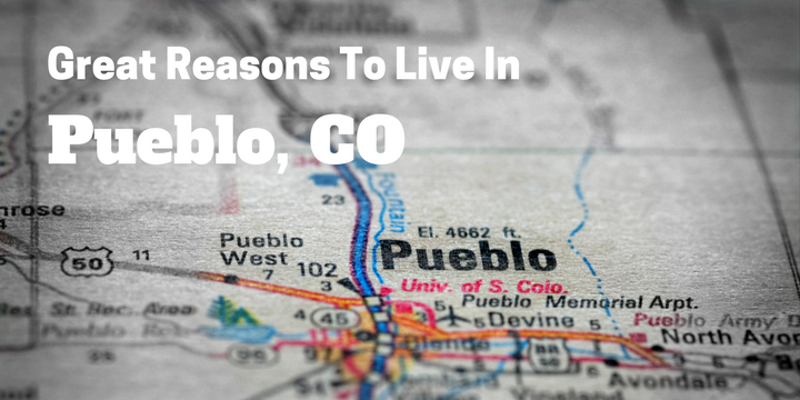 Why Should You Live in Pueblo CO?